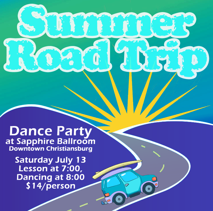 Summer Road Trip Dance Party - Saturday, July 13 at 7pm. $14/person